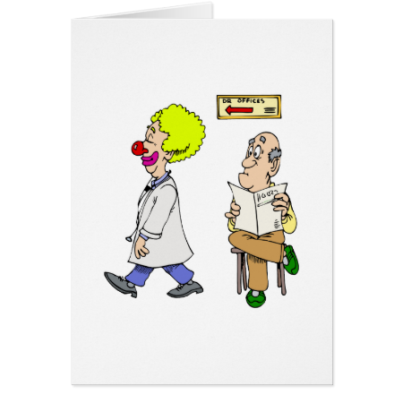 My Dr is a Clown Greeting Card