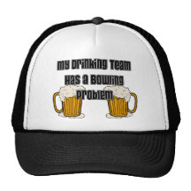 My Drinking Team Has A Bowling Problem Hat