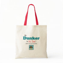 My Dunker is All That! bags by thatsalottadogs My Dunker is All That! bags