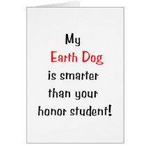 My Earth Dog is Smarter... Cards
