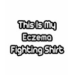 My Eczema Fighting Shirt