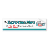 My Egyptian Mau is All That! Funny Kitty Bumper Sticker