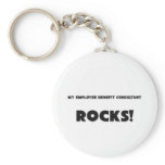 MY Employee Benefit Consultant ROCKS! keychains