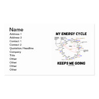 My Energy Cycle Keeps Me Going (Krebs Cycle) Business Card Template