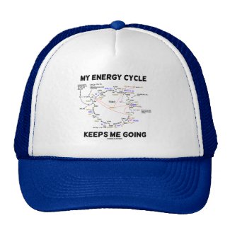 My Energy Cycle Keeps Me Going (Krebs Cycle) Trucker Hat