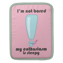 My Enthusiasm is Sleepy Kawaii iPad sleeve