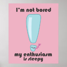 My Enthusiasm is Sleepy Kawaii poster