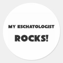 MY Eschatologist ROCKS! Round Stickers
