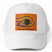 My Eye is on you hat. by trish1958 My Eye is on you hat.