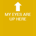 MY EYES ARE UP HERE - Black - Women's t-shirts