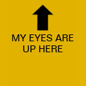 MY EYES ARE UP HERE - White - Women's t-shirts