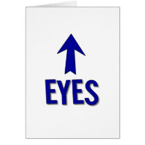 My eyes are up there! Not at boob level! Greeting Card