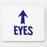 My eyes are up there! Not at boob level! mousepads