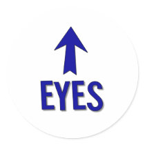 My eyes are up there! Not at boob level! Round Stickers
