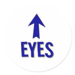 My eyes are up there! Not at boob level! Round Stickers