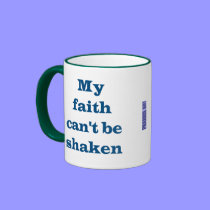 My Faith Can't Be Shaken Mug