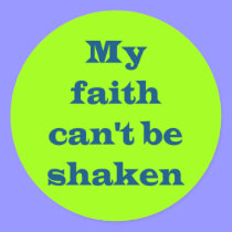 My Faith Can't Be Shaken Stickers stickers