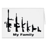 My Family (I Love Guns) Card
