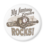 My Fantasy Team Rocks! Magnet