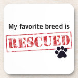 My Favorite Breed Is Rescued Drink Coaster