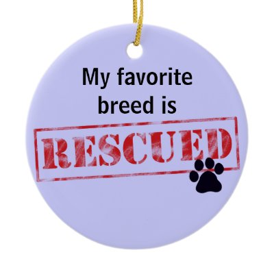 My Favorite Breed Is Rescued Christmas Tree Ornament