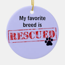 My Favorite Breed Is Rescued Christmas Tree Ornament