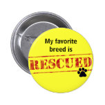 My Favorite Breed Is Rescued Pin