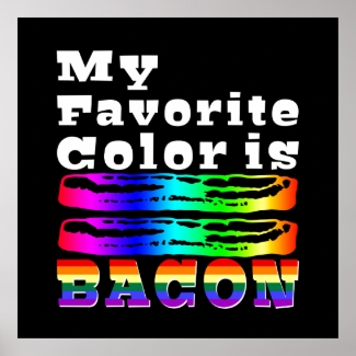 My Favorite Color is Bacon