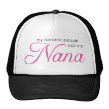 My Favorite People Call Me Nana Mesh Hat