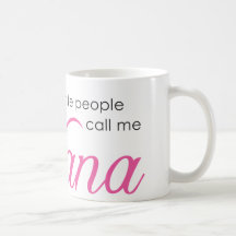 My Favorite People Call Me Nana Mugs