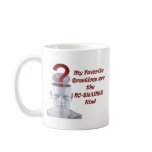 My Favorite Questions are the No-Brainer Kind Coffee Mugs