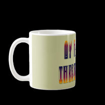 My Favorite, Therefore Mine mugs