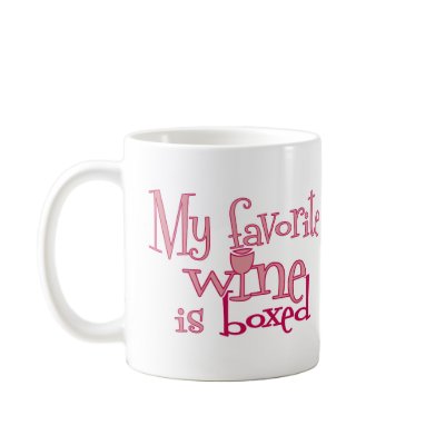 My favorite wine is boxed Mug