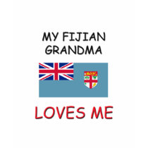 My Fijian Grandma Loves Me t-shirts