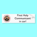 My First Holy Communion bumper stickers