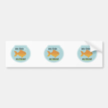 My Fish My Friend Bumper Stickers
