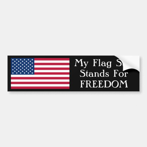 My Flag Still Stands For Freedom Car Bumper Sticker Zazzle