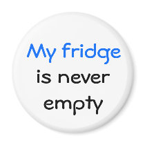 My fridge is never empty magnets by mpasqualini My fridge is never empty magnets