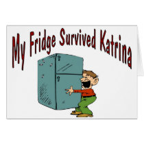 My Fridge Survived Katrina cards