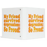 My Friend Survived Depression: So Proud! binders