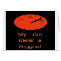 My Fun Meter is Pegged! Card