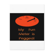 My Fun Meter is Pegged! Post Card