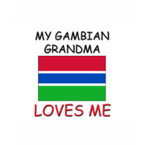 My Gambian Grandma Loves Me t-shirts by flagshirt My Gambian Grandma Loves Me t-shirts
