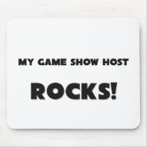 MY Game Show Host ROCKS! mousepads