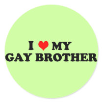 My Gay Brother stickers by funoriginals My Gay Brother stickers