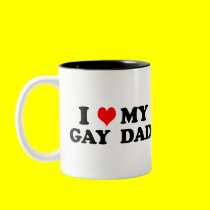 My Gay Dad mugs by funoriginals My Gay Dad mugs