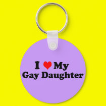 My Gay Daughter keychains by funoriginals My Gay Daughter keychains