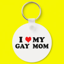 My Gay Mom keychains by funoriginals My Gay Mom keychains
