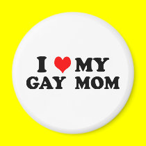 My Gay Mom magnets by funoriginals My Gay Mom magnets
