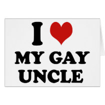 My Gay Uncle Card